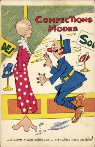 Künstler Ak Allons, Mademoiselle.. ne soyez pas bois, Schaufensterpuppe, Humor