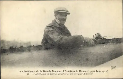 CPA Les Aviateurs de la Grande Semaine d'Aviation de Rouen 1910, Dubonnet, monoplan Antoinette
