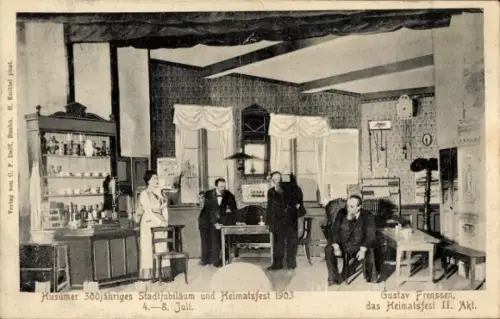 Ak Husum in Nordfriesland, 300jähriges Stadtjubiläum und Heimatsfest 1903, Gustav Frenssen