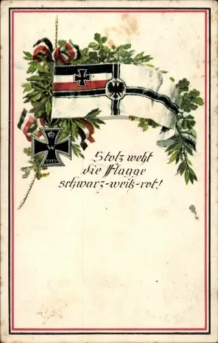 Ak Stolz weht die Flagge schwarz-weiß-rot, Eisernes Kreuz