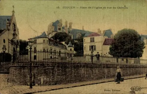 Ak Écouen Val d'Oise, 15. ECOUEN, Place de l'Eglise, Blick auf das Schloss, alte Architektur