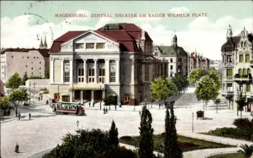Ak Magdeburg an der Elbe, Zentraltheater am Kaiser Wilhelm-Platz, Straßenbahn