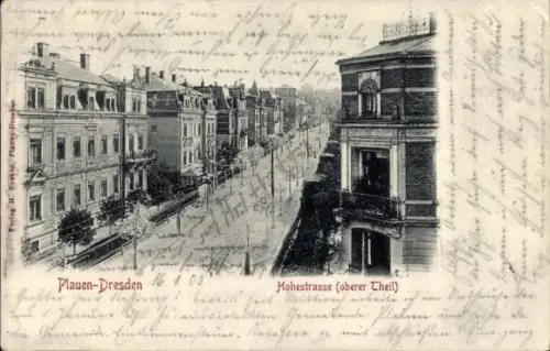 Ak Dresden Plauen, Hohestraße, oberer Teil