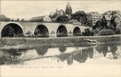 Ak Wetzlar an der Lahn, Brücke, Wehr, Dom, Lahn, Wetzlar