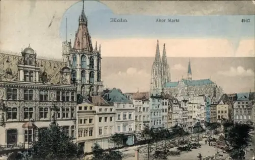 Ak Köln am Rhein, Alter Markt,  Gebäude, Dom von  farbige 