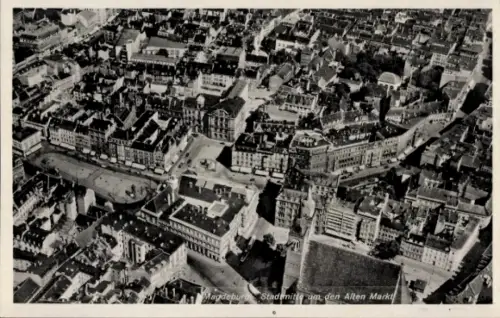 Ak Magdeburg an der Elbe, Fliegeraufnahme der Stadtmitte um den Alten Markt