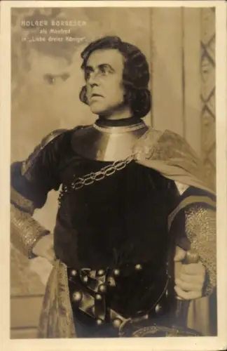 Ak Opernsänger Holger Borgesen, als Manfred in Liebe dreier Könige