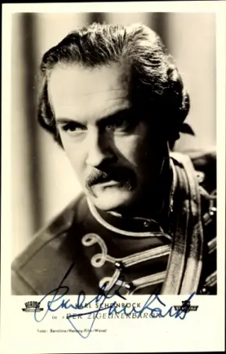 Ak Schauspieler Karl Schönböck, Der Zigeunerbaron, Portrait, Autogramm