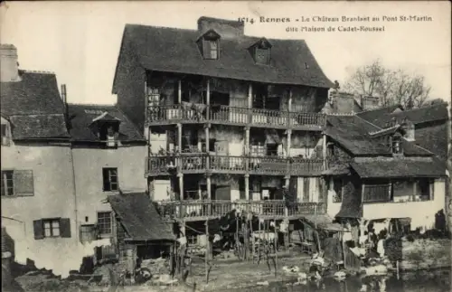 Ak Rennes Ille et Vilaine, Château Branlant, Pont St-Martin, Maison de Cadet-Roussel
