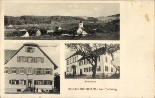 Ak Obereisenbach Tettnang in Württemberg, Gasthof zum Hirsch, Schulhaus, Ortspanorama