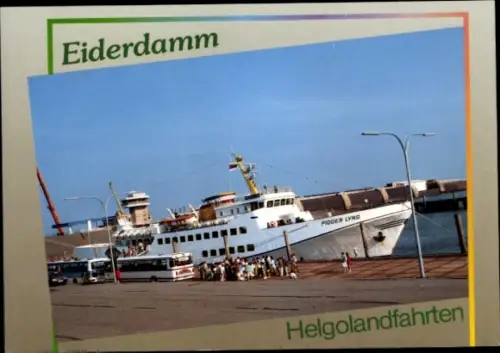 Ak Eiderdamm, Helgolandfahrten, Schiff