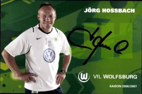 Autogrammkarte Torwart Trainer Jörg Hoßbach, VfL Wolfsburg, Autogramm