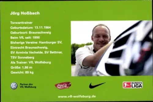Autogrammkarte Torwart Trainer Jörg Hoßbach, VfL Wolfsburg, Autogramm