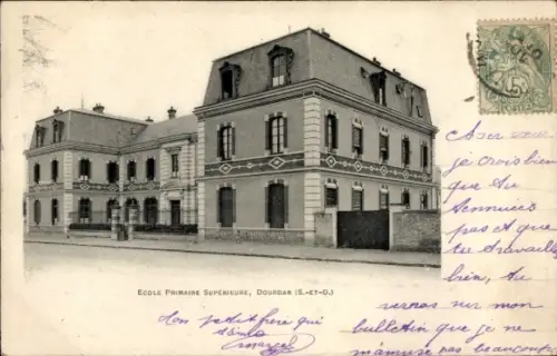 Ak Dourdan Essonne, Schule, Ecole Primaire Supérieure, Architektur, Briefmarke, Karte