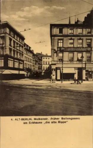 Ak Berlin Mitte, Molkenstraße, früher Bollengasse, am Eckhaus die alte Rippe