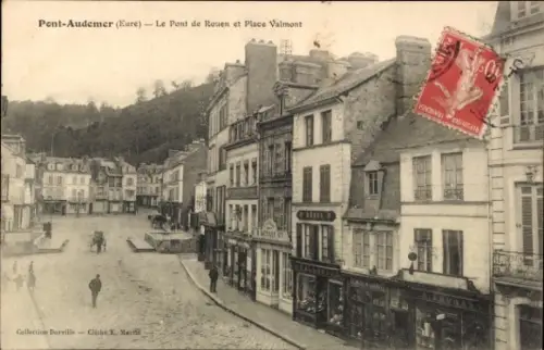 CPA Pont Audemer Eure, Le Pont de Rouen et Place Valmont