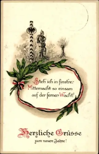 Ak Glückwunsch Neujahr, Soldat, Steh ich in finstrer Mitternacht...
