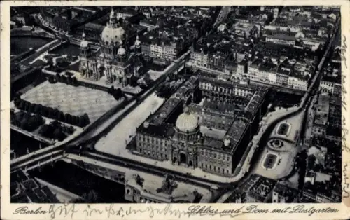Ak Berlin Mitte, Lustgarten, Dom, Schloss, Fliegeraufnahme
