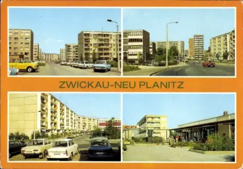 Ak Neu Planitz Zwickau in Sachsen, Neubausiedlung, Wohngebiet, Autos, Trabant
