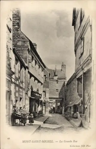 Ak Le Mont Saint Michel Manche, La Grande Rue