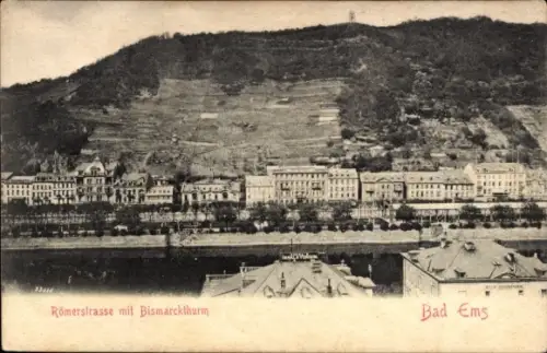 Ak Bad Ems an der Lahn, Römerstraße, Bismarckthurm, Fluss, Bäume, Gebäude