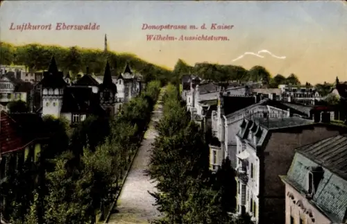 Ak Eberswalde, Donopstraße mit dem Kaiser Wilhelm Aussichtsturm