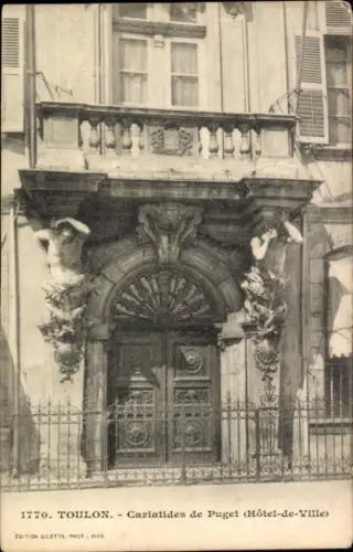Ak Toulon Var, Cariatides de Puget, Hôtel-de-Ville, Franz. , Edition Giletta
