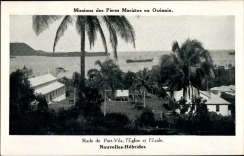 Ak Port Vila Vanuatu Neue Hebriden Pazifik, Hafen, Kirche, Schule, Missionen der Maristenväter