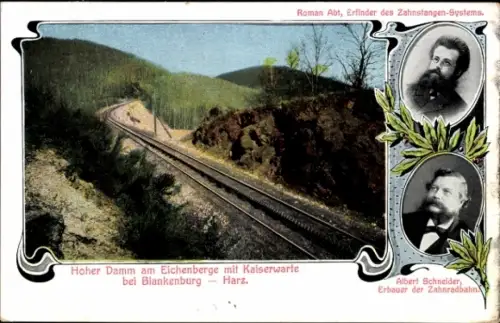 Ak Harz Zahnradbahn, Hoher Damm am Eichenberge mit Kaiserwarte, Albert Schneider, Roman Abt