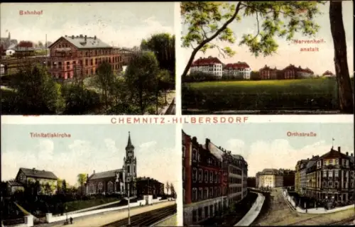 Ak Hilbersdorf Chemnitz in Sachsen, Bahnhof, Trinitatiskirche, Orthstraße, Nervenheilanstalt