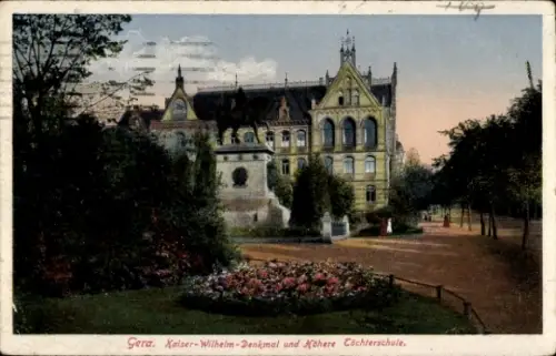 Ak Gera in Thüringen, Kaiser Wilhelm Denkmal, Höhere Töchterschule