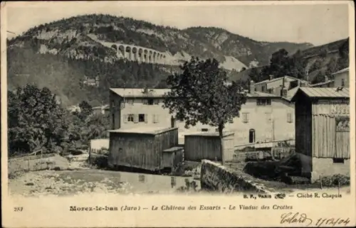 CPA Morez le bas de Jura, Le Château des Essarts, Le Viaduc des Crottes