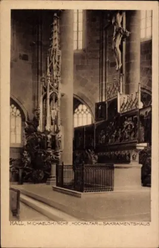 Ak Schwäbisch Hall in Württemberg, Michaelskirche, Hochaltar, Sakramentshaus,  Darstellung