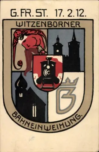 Ak Witzenborner Bahneinweihung G. Fr. St. 17.2.12, Festwappen