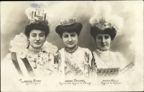 Ak Rosina Ferro, Reine des Reines de Paris Janne Troupel, Regina di Milano Maria Nulli, Italien