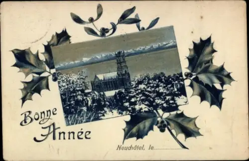 Ak Neuchâtel Neuenburg Stadt,  mit Weihnachtsmotiv,  Berglandschaft, 'Bonne Année'