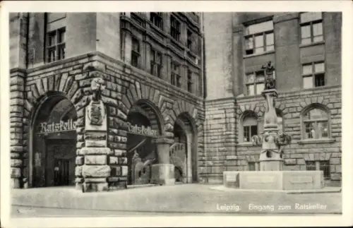 Ak Leipzig,  Eingang zum Ratskeller, Ratskeller, Statue, Brunnen