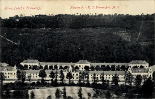 Ak Pirna an der Elbe, Kaserne des 1. K. S. Pionier Bataillons 12