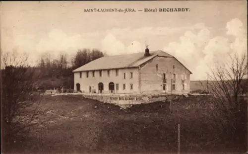 CPA Saint Laurent Jura, Hotel Rechardy
