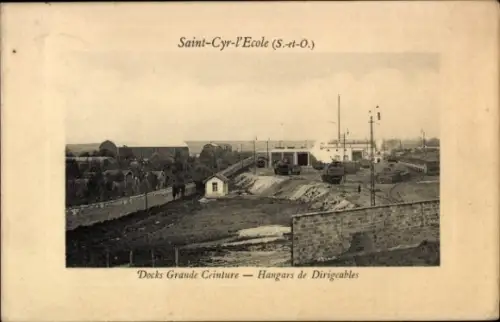 Ak Saint Cyr l'Ecole Yvelines, Docks Grande Ceinture, Hangars de Dirigeables
