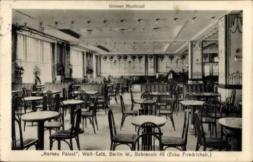 Ak Berlin Mitte, Kerkau Palast, Welt-Café, Behrenstraße 48 Ecke Friedrichstraße, Großer Musiksaal