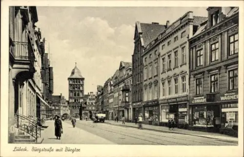 Ak Hansestadt Lübeck, Burgstraße mit Burgtor, Geschäfte