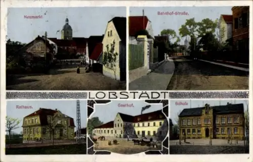 Ak Lobstedt Lobstädt Neukieritzsch in Sachsen, Neumarkt, Bahnhof-Straße, Rathaus, Gasthof, Schule