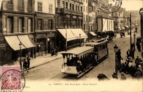 Ak Nancy Meurthe et Moselle, Point Central, Rue Saint Jean, Straßenbahn