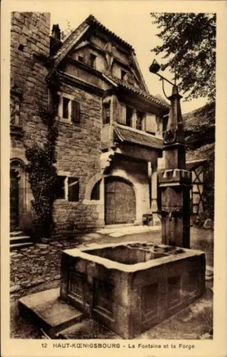 CPA Orschwiller Orschweiler Alsace Bas Rhin, Haut-Koenigsbourg, Fontaine et la Forge