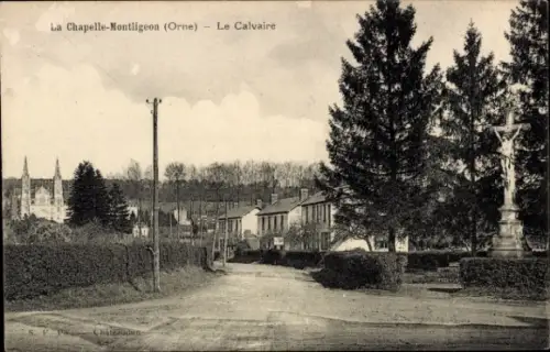 Ak La Chapelle Montligeon Orne, Calvaire