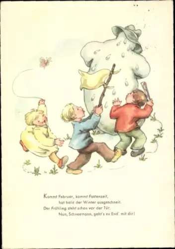 Ak Kommt Februar, kommt Fastenzeit, hat bald der Winter ausgeschneit, Kinder, Schneemann