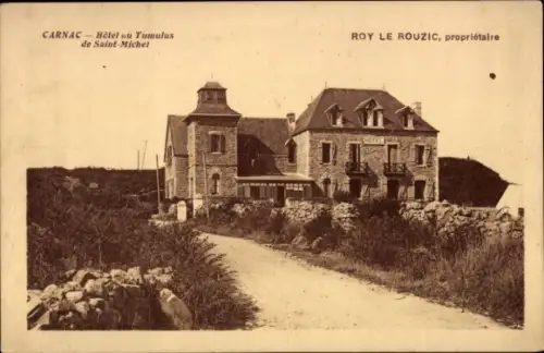 Ak Carnac Morbihan, Hôtel au Tumulus de Saint-Michel, Roy Le Rouzic, Eigentümer