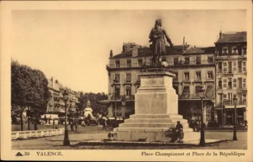 Ak Valence Drôme, Statue, Platz Championnet, Platz der Republik, Valence