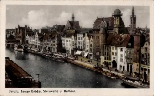 Ak Gdańsk Danzig, Lange Brücke, Sternwarte, Rathaus